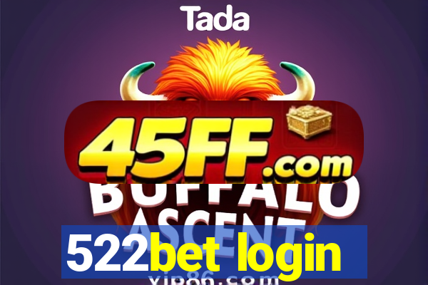 522bet login